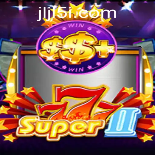 Unveiling the Exciting World of Super777II: An In-Depth Look